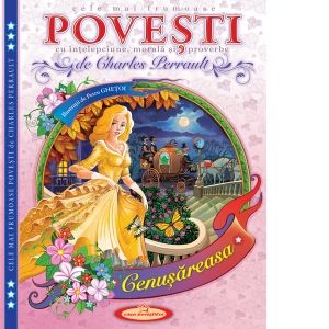 Cele mai frumoase Povesti cu intelepciune, morala si proverbe