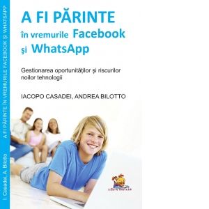 A fi parinte in vremurile Facebook si WhatsApp