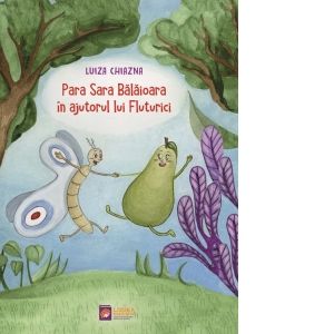 Para Sara Balaioara in ajutorul lui Fluturici (editia 2)