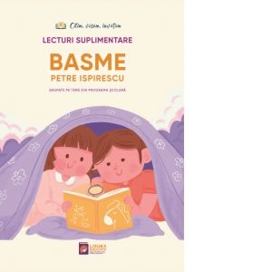 Basme - Petre Ispirescu    (LE)