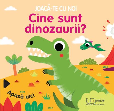 Joaca-te cu noi. Cine sunt dinozaurii? (Quarto)