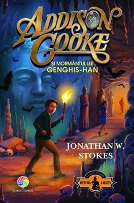 ADDISON COOKE SI MORMANTUL LUI GENGHIS-HAN  VOL.2