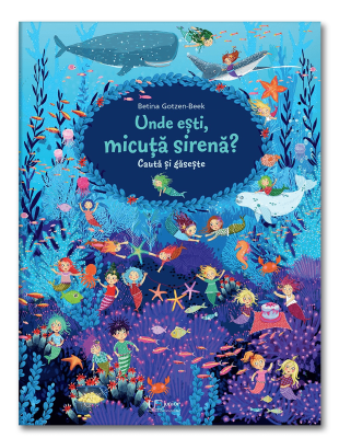 Cauta si gaseste. Unde esti, micuta sirena?