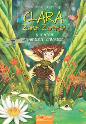 Clara Zana-Zanatica si marea aventura fantastica