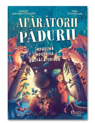 Aparatorii padurii. Impreuna impotriva raufacatorilor