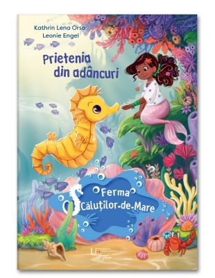 Ferma Calutilor-de-mare. Prietenia din adancuri