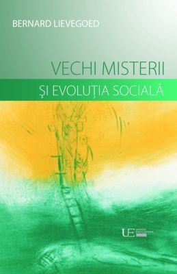 Vechi Misterii si Evolutia Sociala