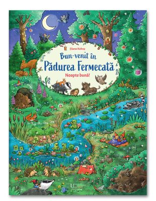 Bun-venit in Padurea Fermecata. Noapte buna!