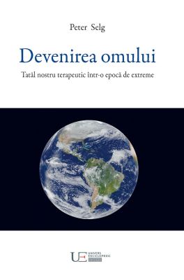 Devenirea omului. Tatal nostru terapeutic