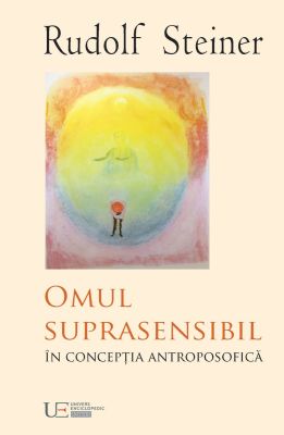 Omul suprasensibil in conceptia antroposofica
