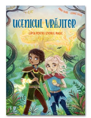 Ucenicul vrajitor. Lupta pentru izvorul magic