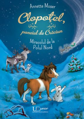 Clopotel, poneiul de Craciun. Miracolul de la Polul Nord
