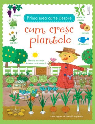 Prima mea carte despre cum cresc plantele (Usborne)