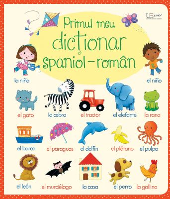 Primul meu dictionar spaniol-roman (Usborne)