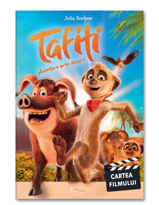 Tafiti. Aventura prin desert