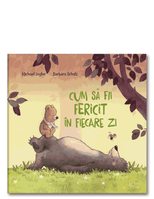 Cum sa fii fericit in fiecare zi