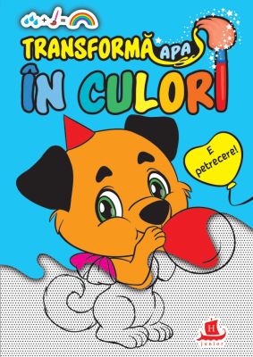 Transformă apa în culori. E petrecere