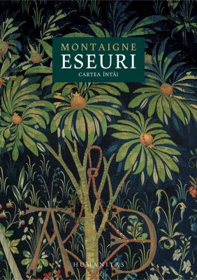 Eseuri. Cartea întâi Montaigne