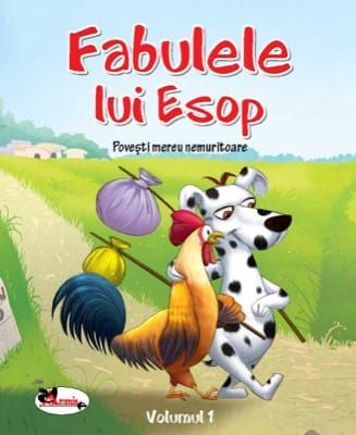 Fabulele lui Esop.  Volumul 1