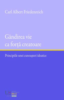 Gandirea vie ca forta creatoare