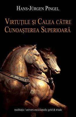 Virtutile si calea catre cunoasterea superioara