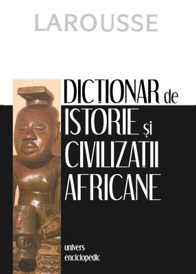 Dictionar de istorie si civilizatii africane