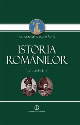 Istoria Romanilor vol. V
