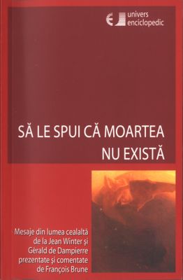 Sa le spui ca moartea nu exista