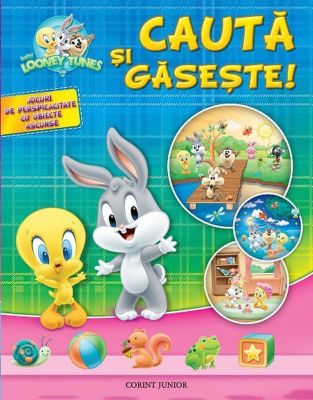 BABY LOONEY TUNES. CAUTA SI GASESTE! JOCURI DE PERSPICACITATE CU OBIECTE ASCUNSE