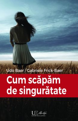 Cum sa scapam de singuratate