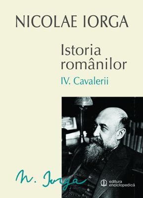 Istoria romanilor (IV. Cavalerii)