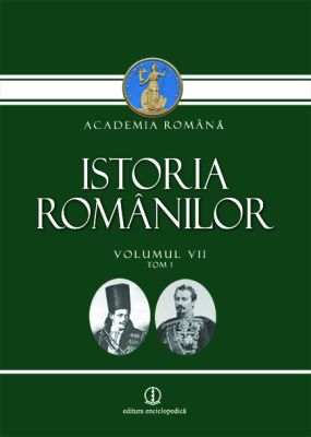Istoria Romanilor vol. VII tom 1 si tom 2