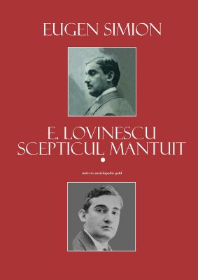 E. Lovinescu. Scepticul mantuit