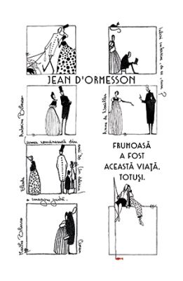 Frumoasă a fost această viaţă. Totuşi.