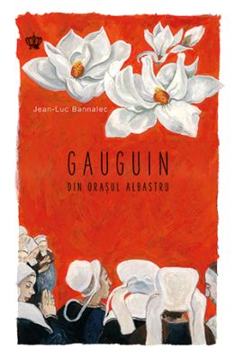 Gauguin din Orasul Albastru