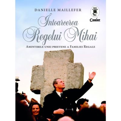 Intoarcerea Regelui Mihai
