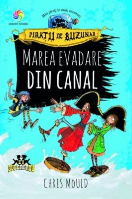 PIRATII DE BUZUNAR VOL.II MAREA EVADARE DIN CANAL