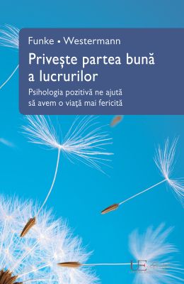 Priveste partea buna a lucrurilor