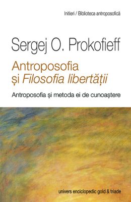 Antroposofia si Filosofia Libertatii