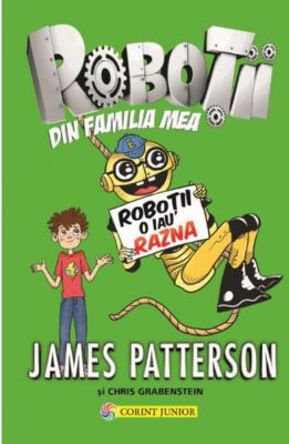 ROBOTII DIN FAMILIA MEA VOL. 2 ROBOTII O IAU RAZNA