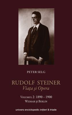 Rudolf Steiner – Viata si opera vol 2