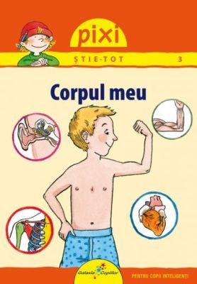 Pixi Stie-tot. Corpul meu
