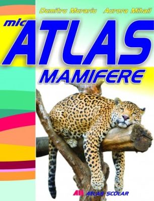 Mic atlas. Mamifere