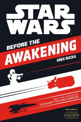 Star Wars The Force Awakens: Before the Awakening