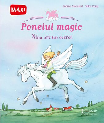 Poneiul magic. Nina are un secret.
