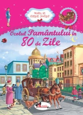 Bunica ne citeste povesti. Ocolul Pamantului in 80 de zile