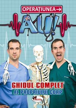 Ghidul complet al propriului corp- Operatiunea AU!