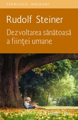 Dezvoltarea sanatoasa a fiintei umane