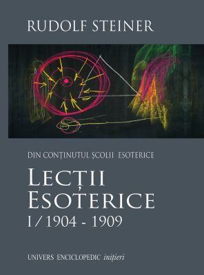 Lectii esoterice I/1904–1909
