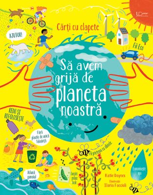 Sa avem grija de planeta noastra (Usborne)